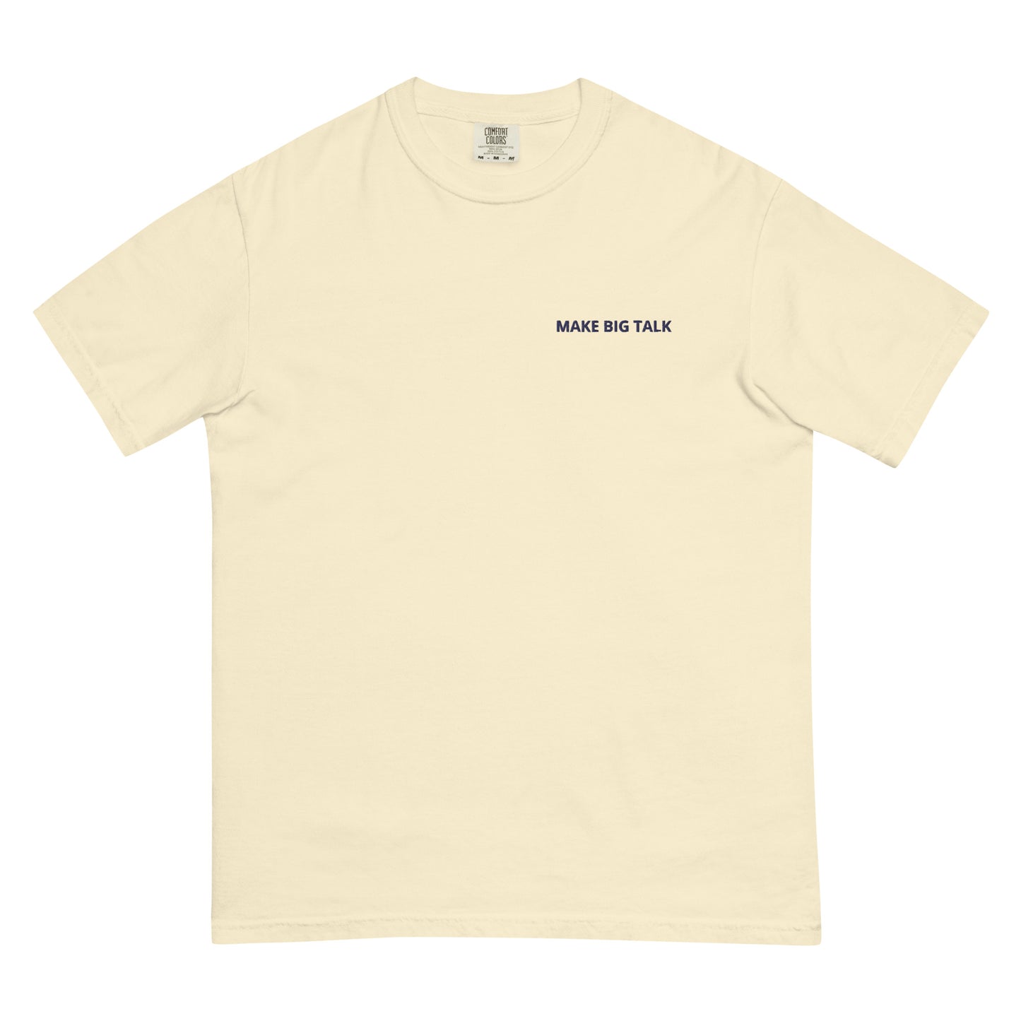 MAKE BIG TALK Summer Nature Color Palette Unisex garment-dyed heavyweight t-shirt