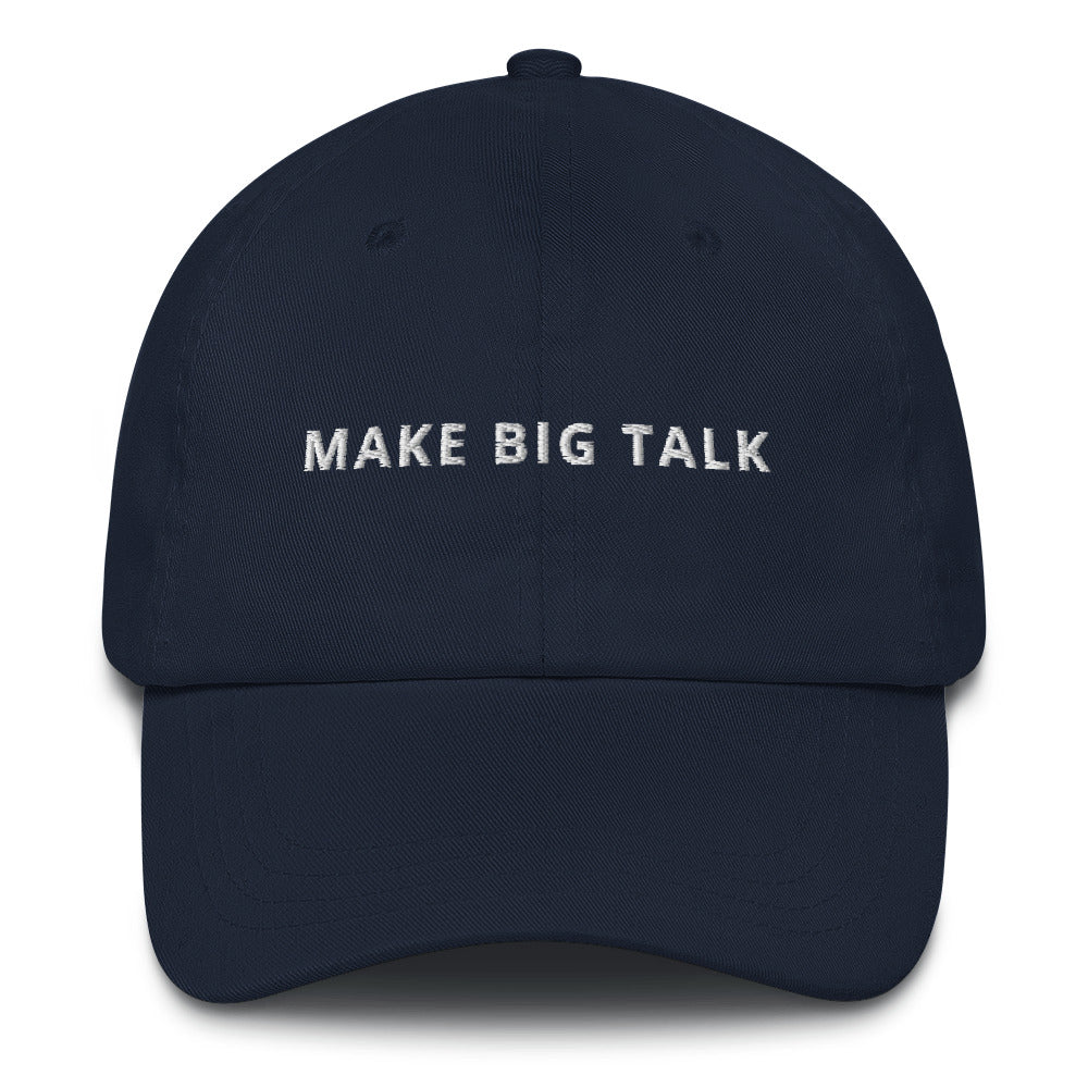 THE ORIGINAL MAKE BIG TALK HAT